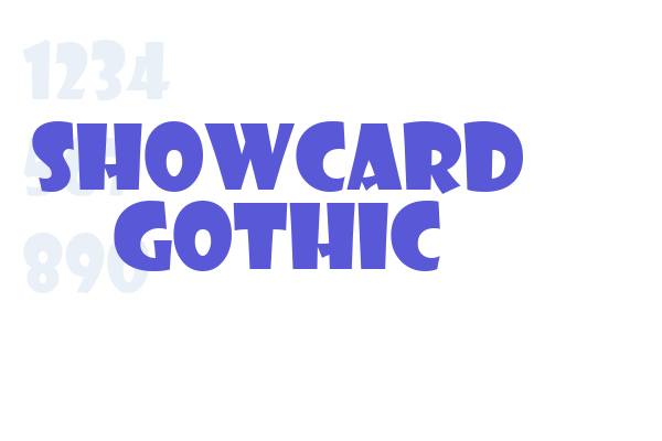 Showcard Gothic