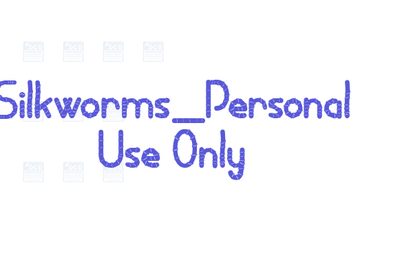 Silkworms_Personal Use Only