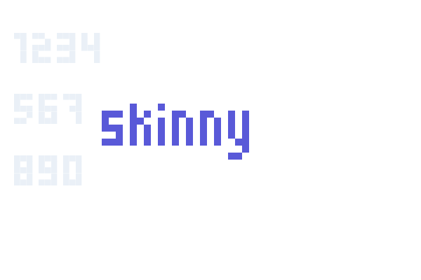 Skinny