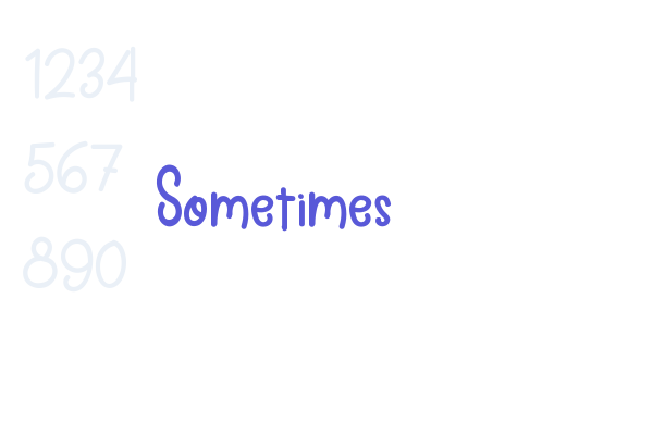 Sometimes