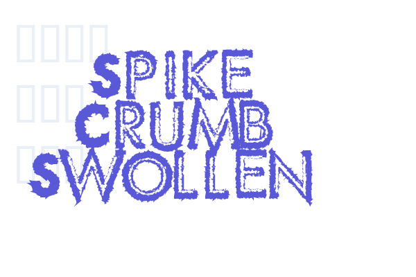 Spike Crumb Swollen