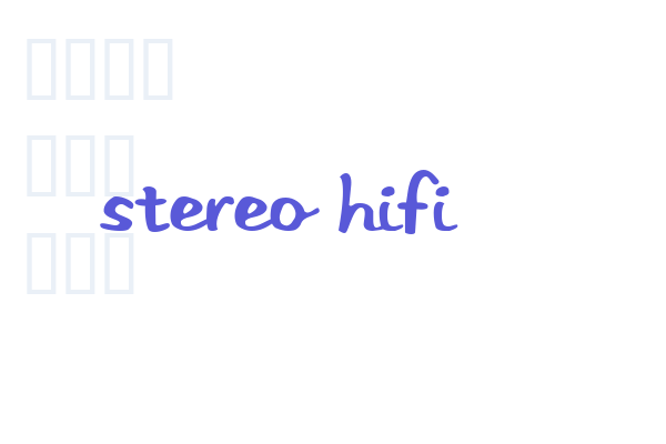 Stereo Hifi font download