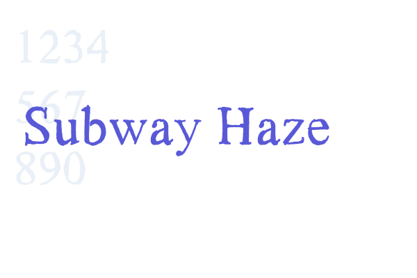 Subway Haze