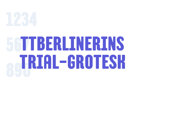 TTBerlinerins Trial-Grotesk