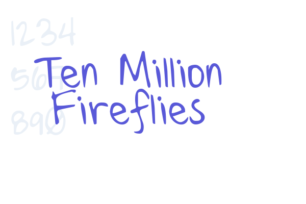 Ten Million Fireflies