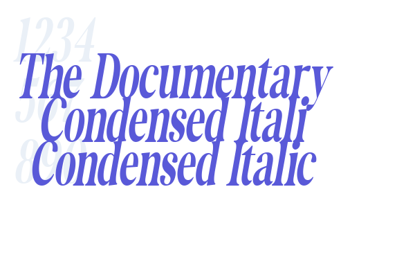 The Documentary Condensed Itali Condensed Italic