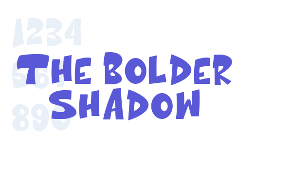 The bolder shadow