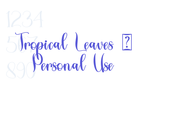 Tropical Leaves – Personal Use