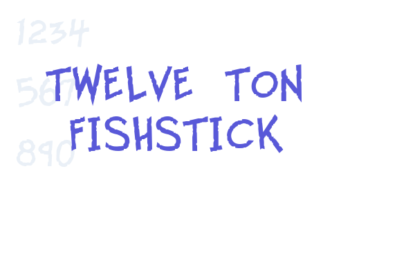 Twelve Ton Fishstick