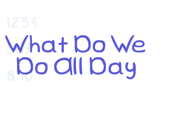 What Do We Do All Day