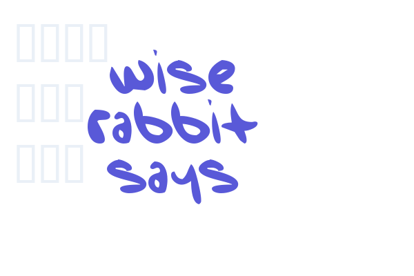 Wise Rabbit Says