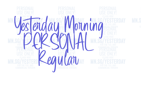 Yesterday Morning PERSONAL Regular