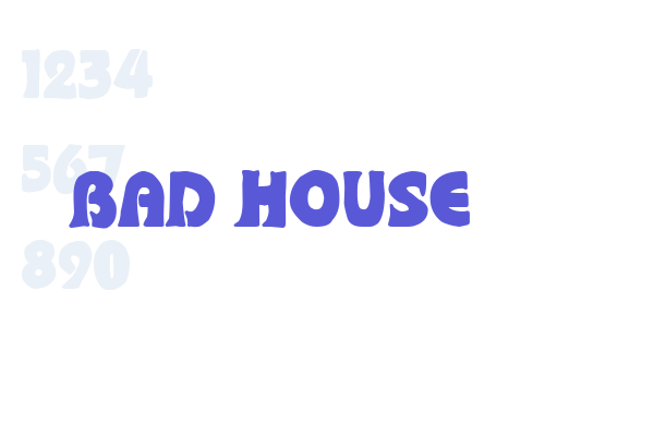 bad house