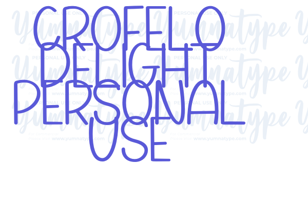 Crofelo Delight Personal Use