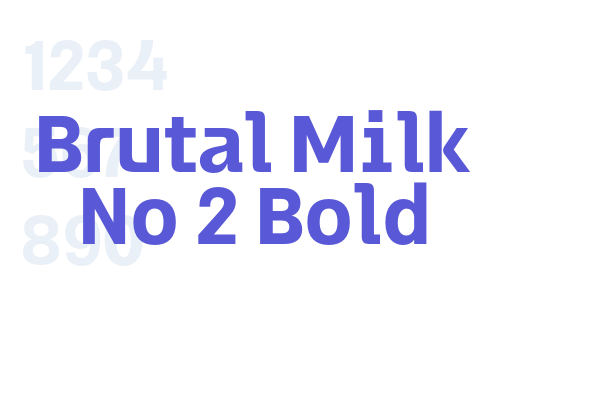 Brutal Milk No 2 Bold