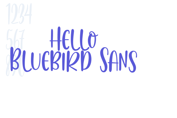 Hello Bluebird Sans