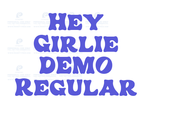 Hey Girlie DEMO Regular