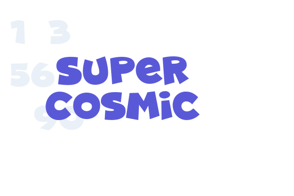 Super Cosmic