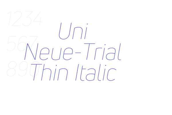 Uni Neue-Trial Thin Italic