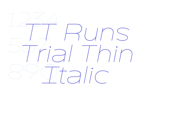 Tt Runs Trial Thin Italic - Font Free Download