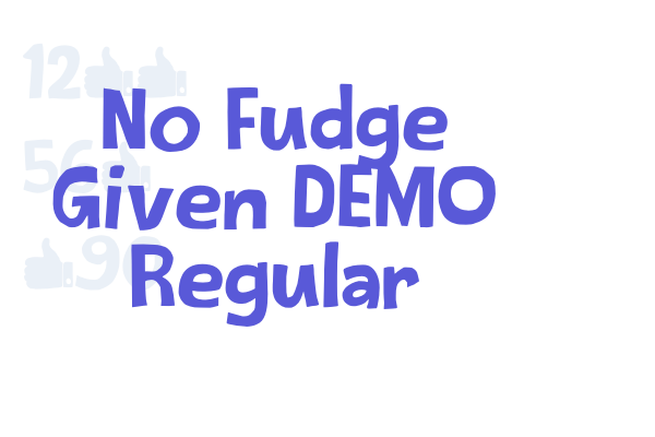 No Fudge Given DEMO Regular