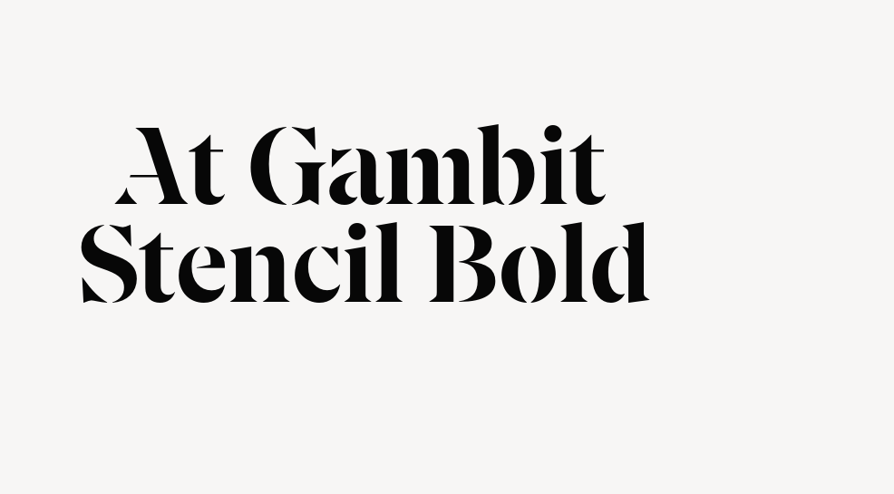 At Gambit Stencil Bold