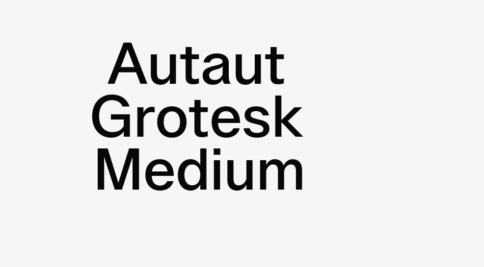 Autaut Grotesk Medium