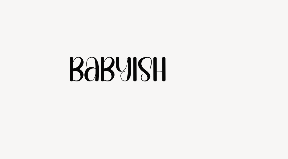 Babyish