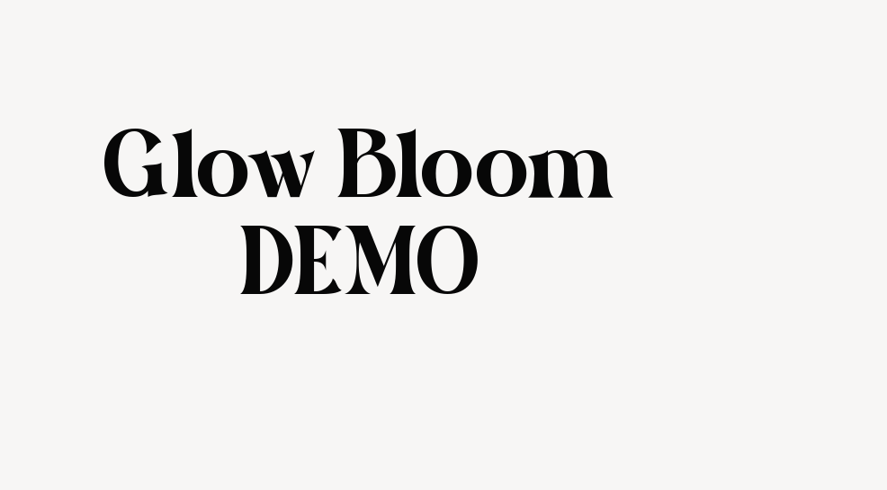 Glow Bloom DEMO