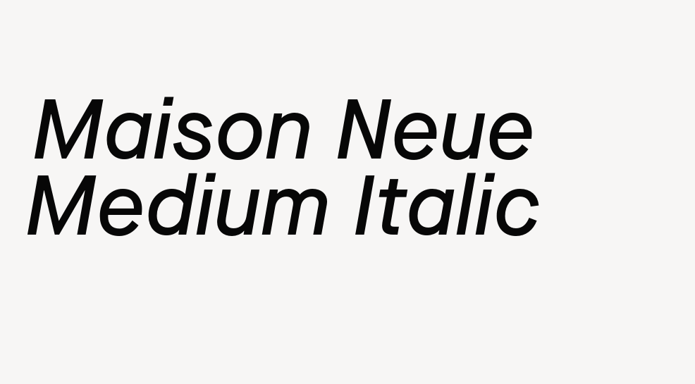 Maison Neue Medium Italic