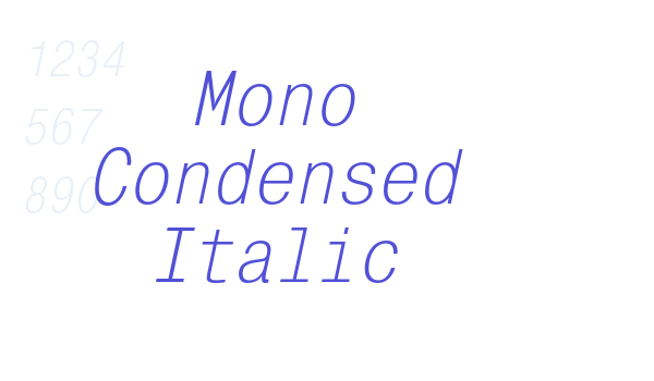 Mono Condensed Italic