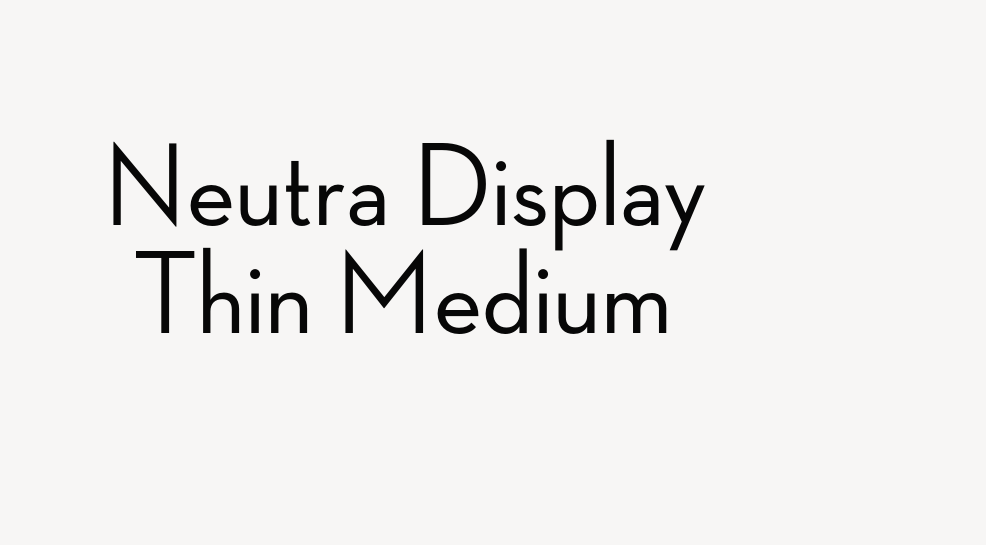 Neutra Display Thin Medium