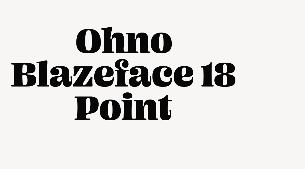 Ohno Blazeface 18 Point