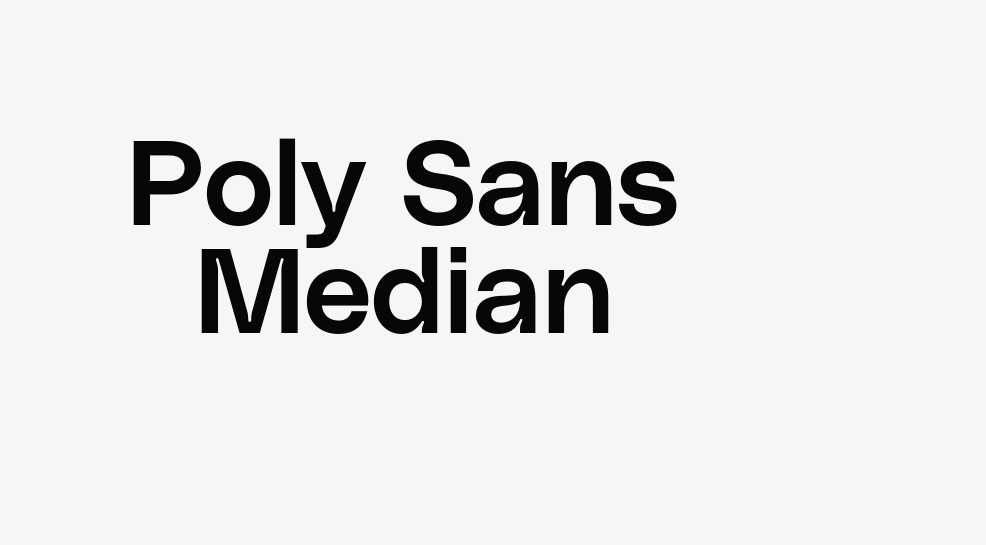 Poly Sans Median