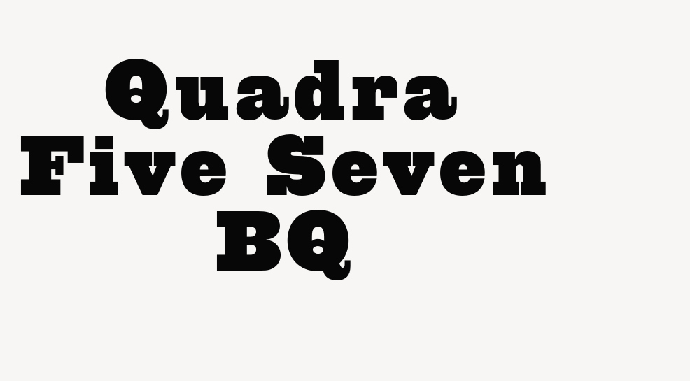 Quadra Five Seven BQ