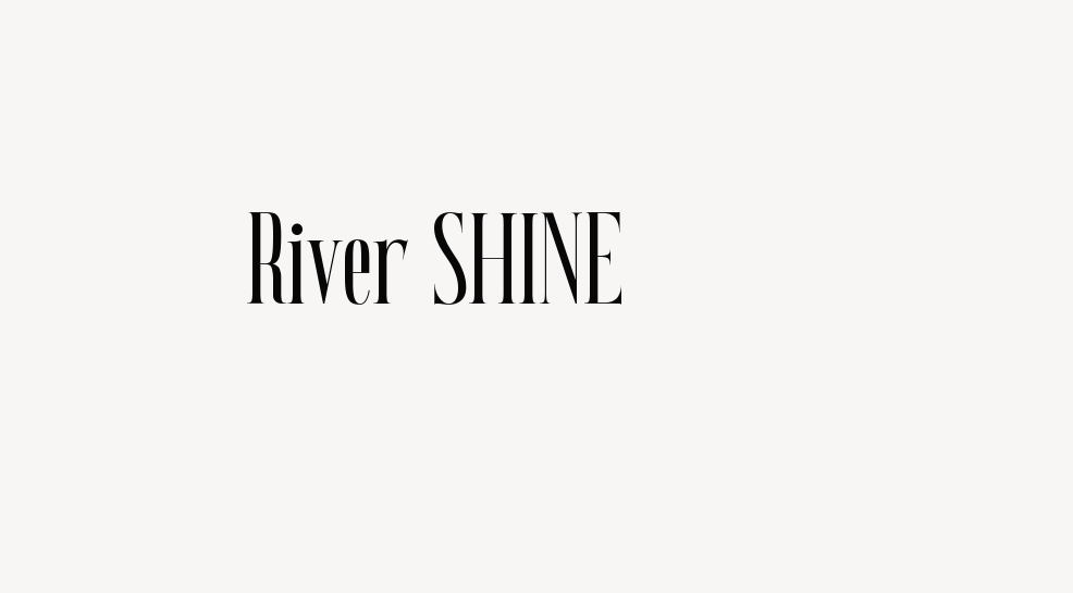 River SHINE