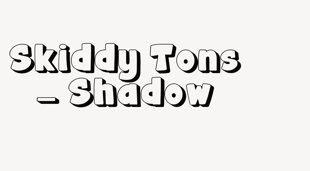 Skiddy Tons – Shadow