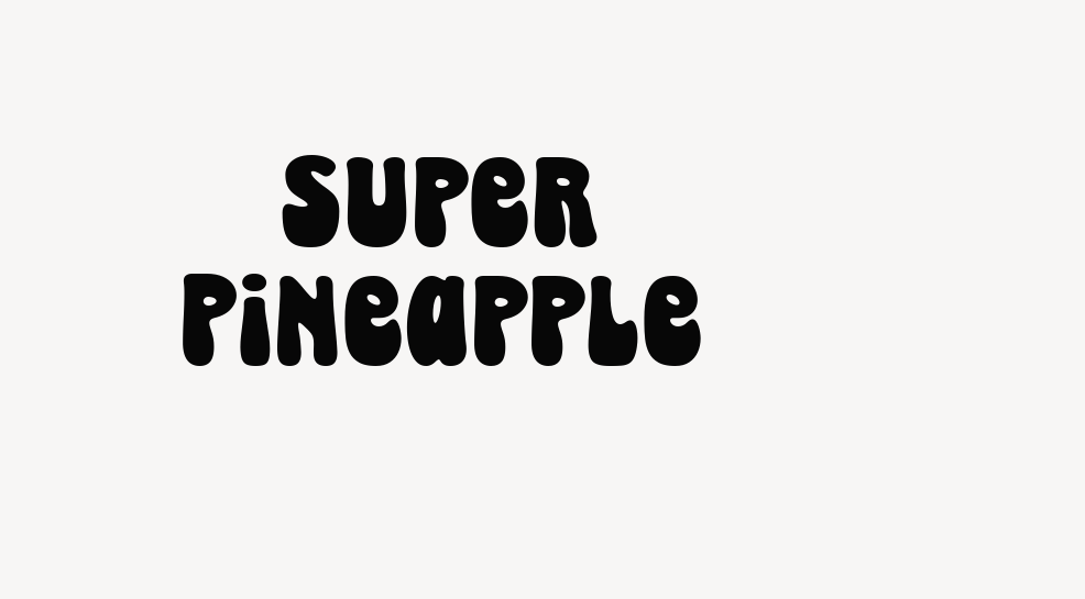 Super Pineapple