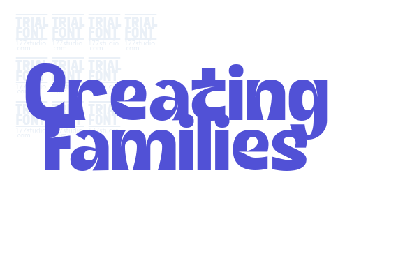 Creating Families font download