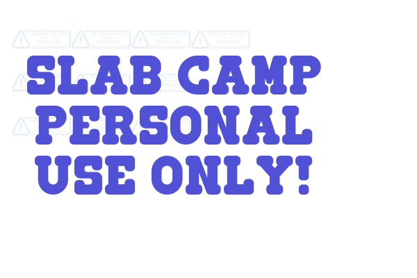 Slab Camp PERSONAL USE ONLY! font download