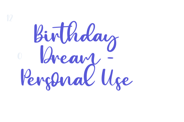 Birthday Dream – Personal Use