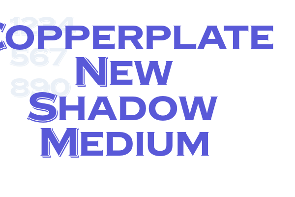 Copperplate New Shadow Medium