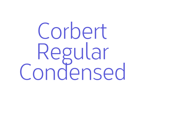 Corbert Regular Condensed Font Free Download Now